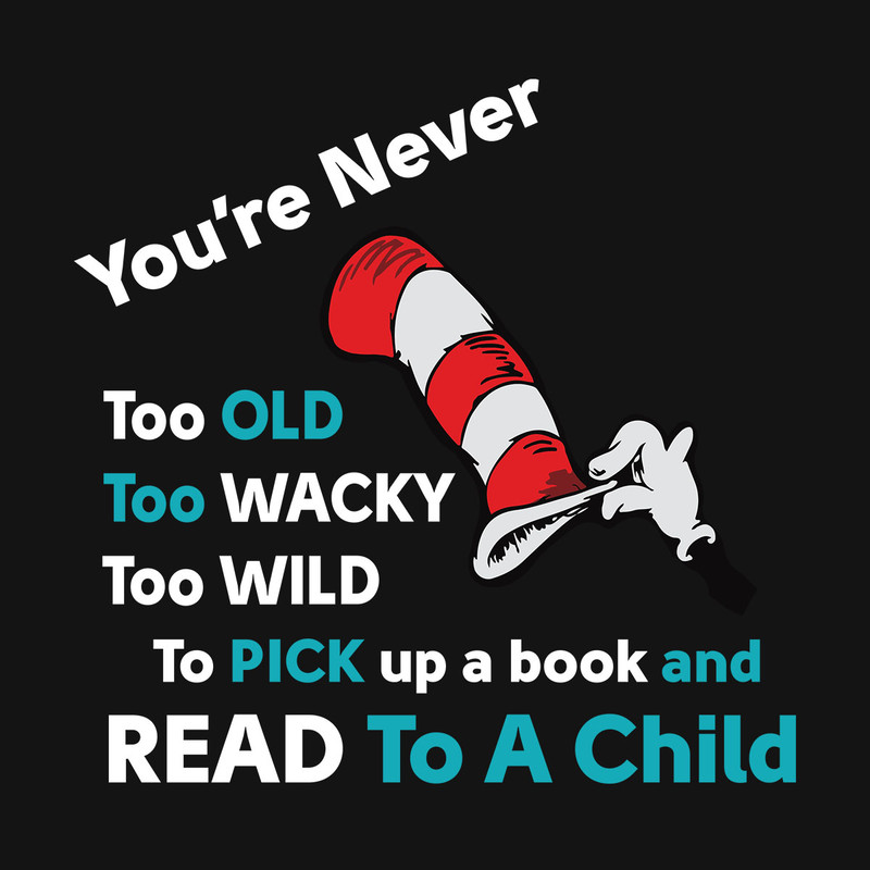 Youre-Never-Too-Old-To-Read-To-A-Child-Svg-DR1012021A1.jpg