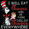 Dr-Seuss-I-Will-Eat-Chick-Fil-A-Here-Or-There-I-Will-Eat-Chick-Fil-A-Everywhere-svg-DR18012104.jpg