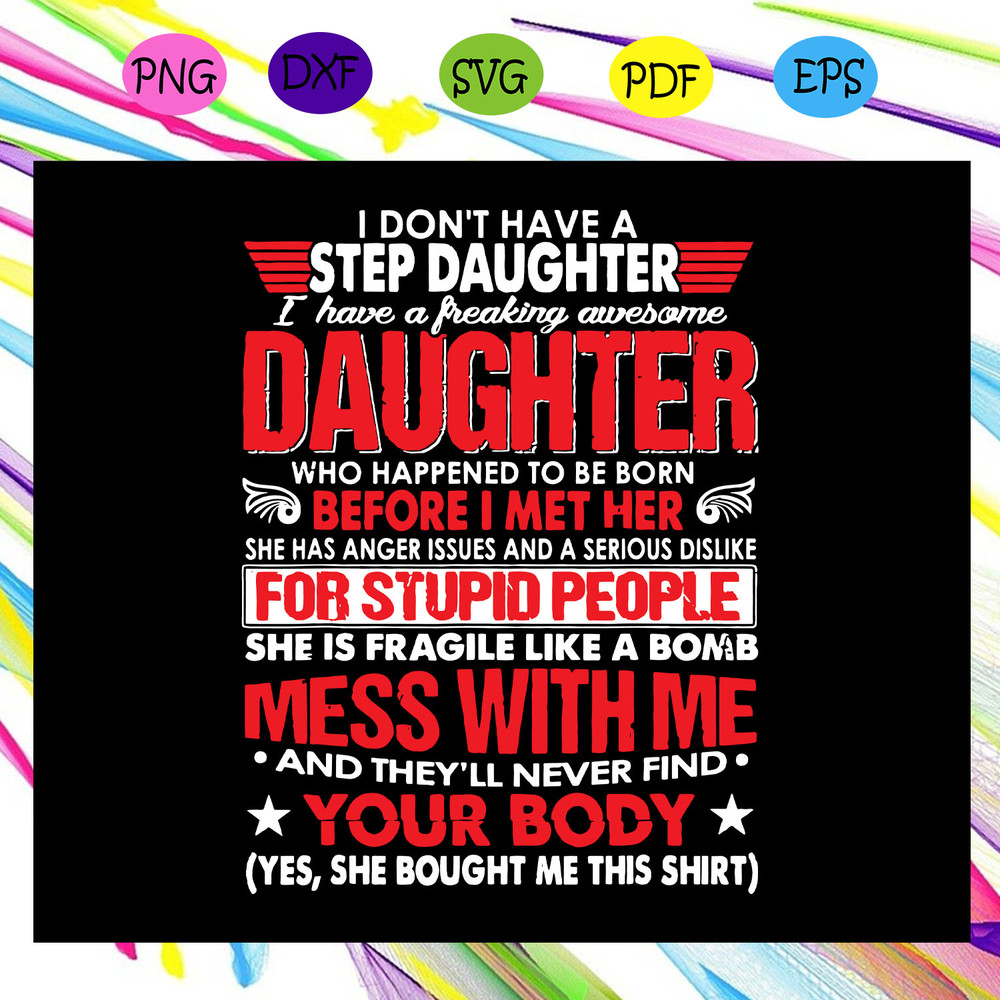 I-dont-have-a-stepdaughter-I-have-awesome-daughter-svg-FL25072020.jpg