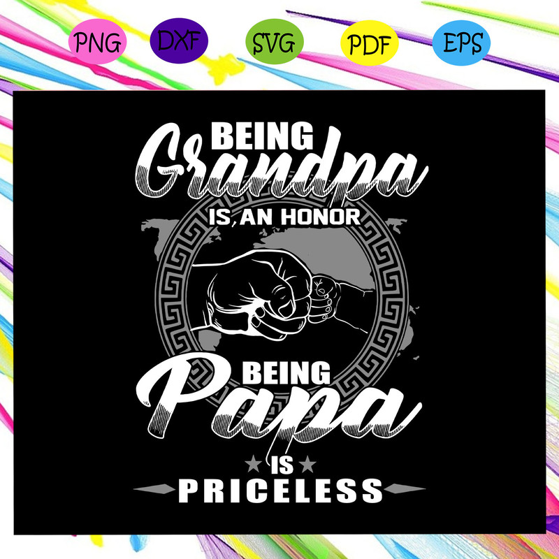 Being-grandpa-is-an-honor-being-papa-is-priceless-father-day-gift-father-day-shirt-father-day-svg-FD15072020.jpg