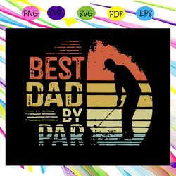 best dad by par shirt gift for father svg