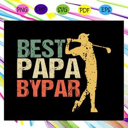 best papa bypar svg