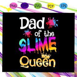 dad of the slime queen svg