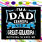 I-m-a-dad-granpa-and-a-great-grandpa-dad-svg-FD28072020.jpg