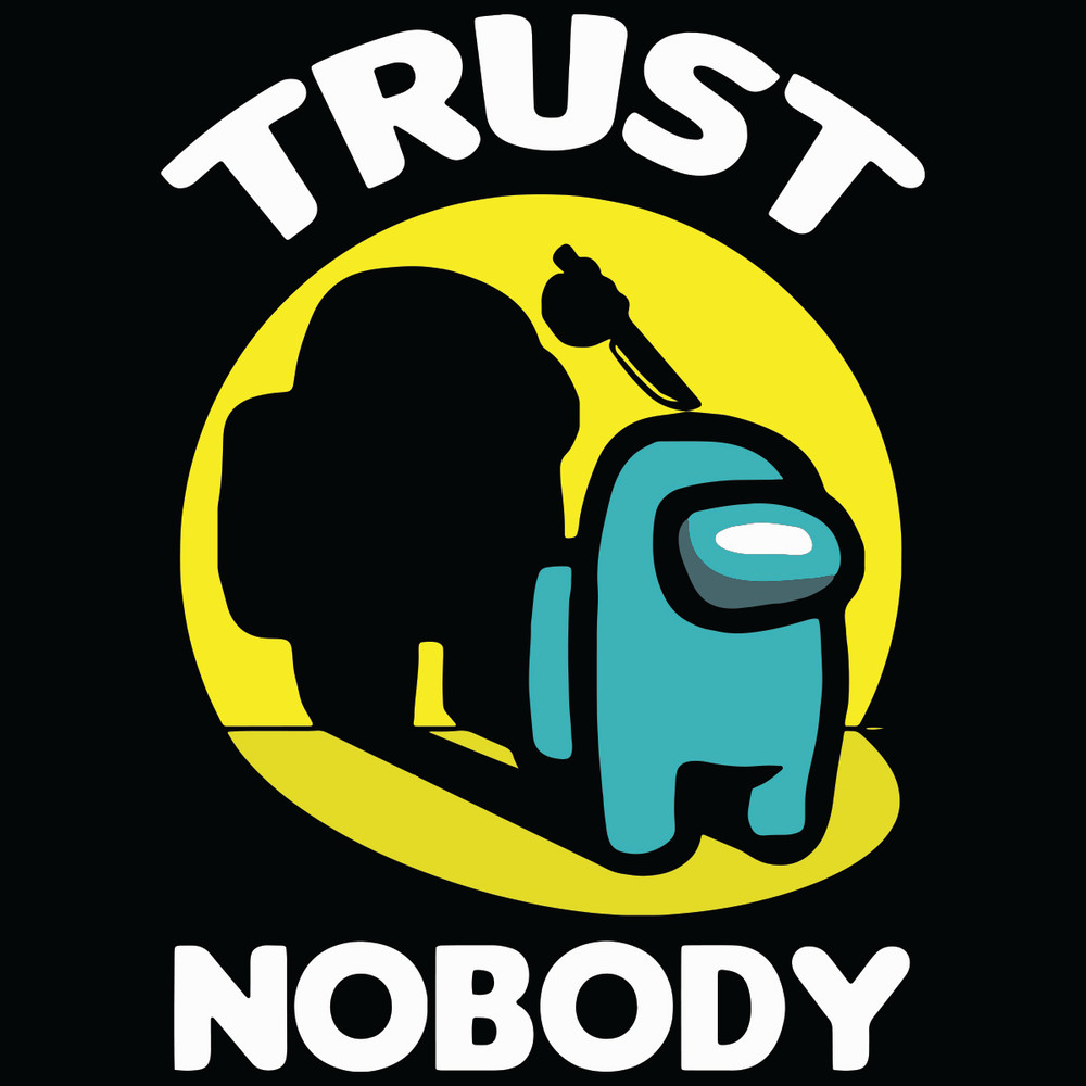 Trust-Nobody-Svg-TD11122039.jpg