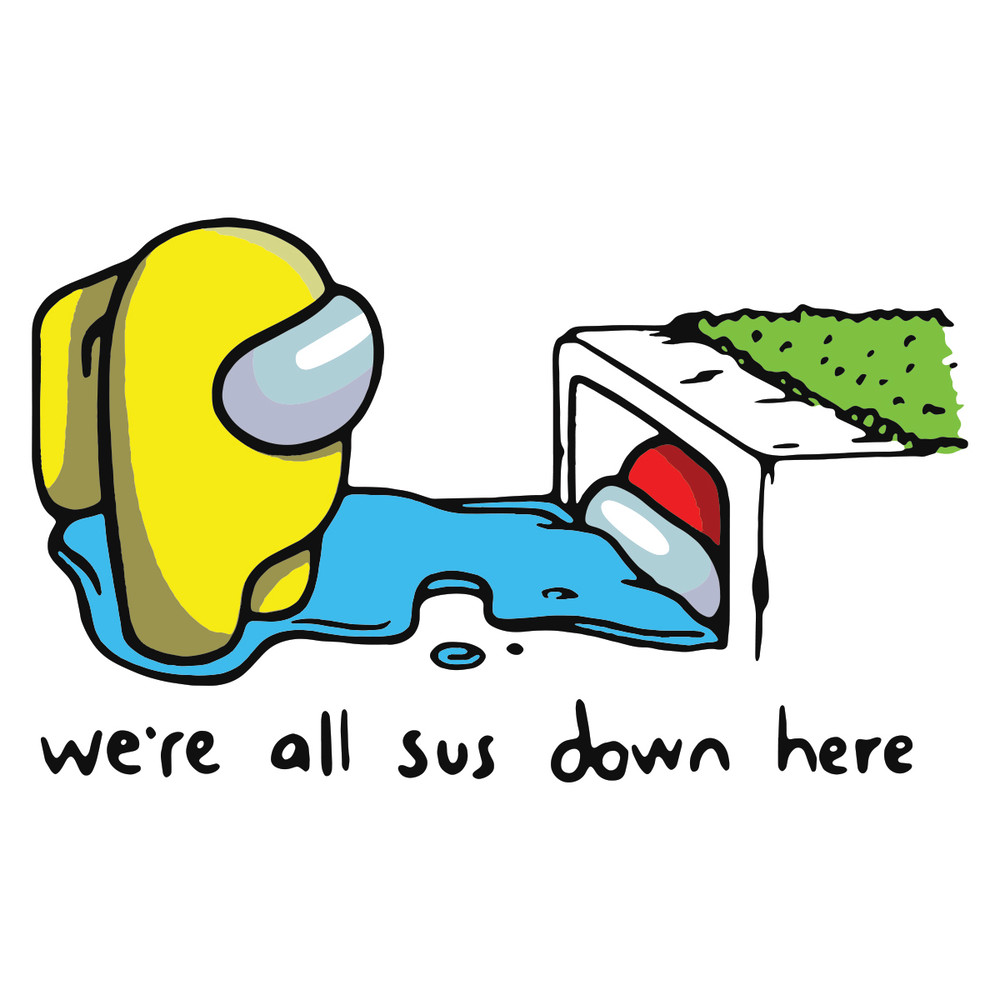 We-Are-All-Sus-Down-Here-Svg-TD01122030.jpg
