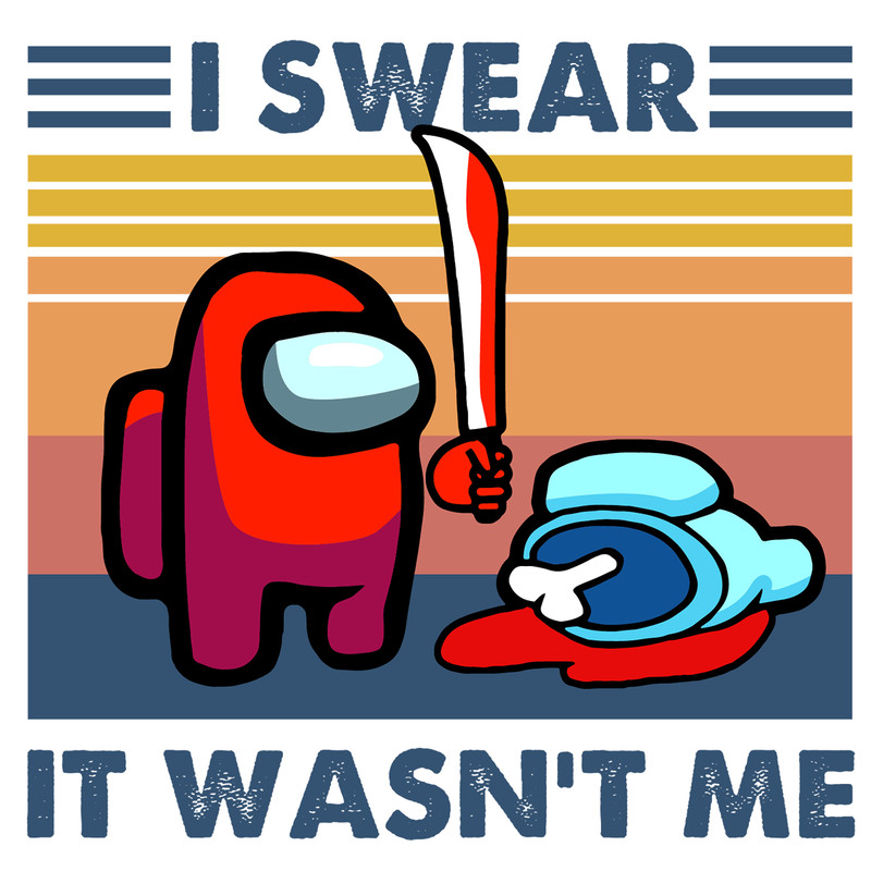Among-Us-I-swear-It-Wasnt-Me-Trending-Svg-TD221020207.png