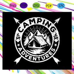 camping adventures camping svg