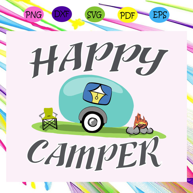 Happy-camper-camping-lover-camping-funny-camping-happy-camper-love-camping-camping-for-family-funny-camping-sayings-trending-svg-TD23072020.jpg