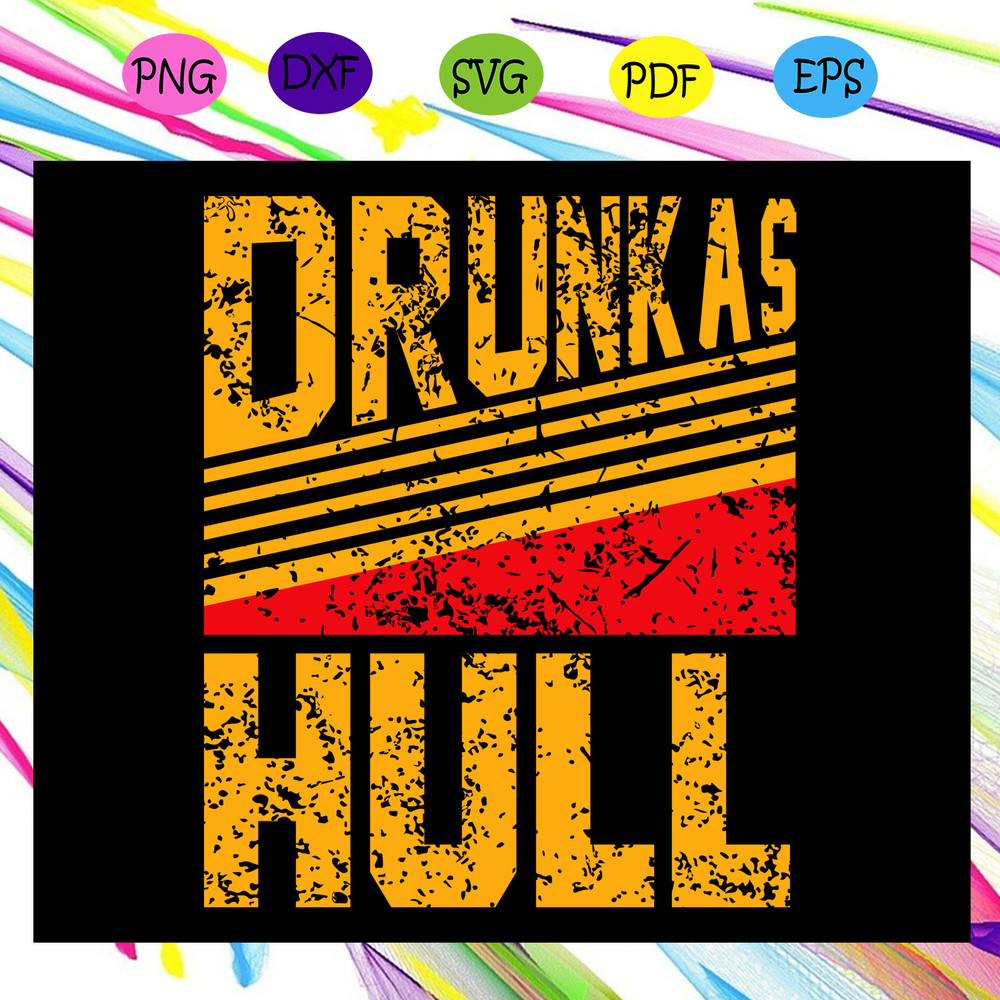 Drunk-as-hull-funny-hockey-fans-hockey-fans-gift-funny-drunk-as-hull-drunk-as-hull-tee-drunk-as-hull-gift-trending-svg-TD19072020.jpg