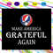 Make-America-Grateful-Again-Svg-IN01082020.jpg