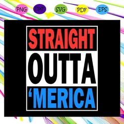 straight outta merica american flag svg