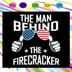 the man behd the firecracker dependence day svg