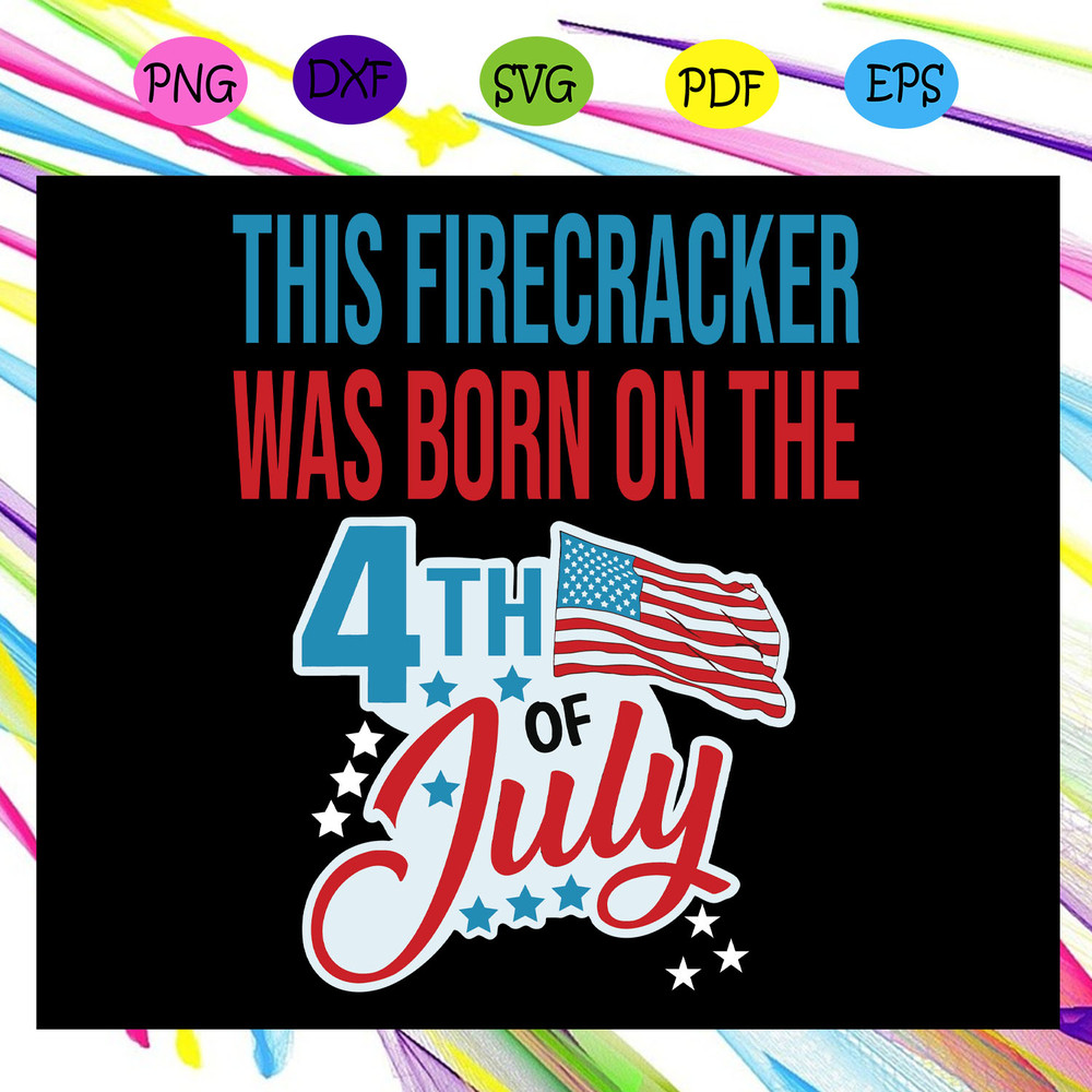 This-firecracker-was-born-on-the-4th-of-july-American-Flag-Svg-IN13082020.jpg
