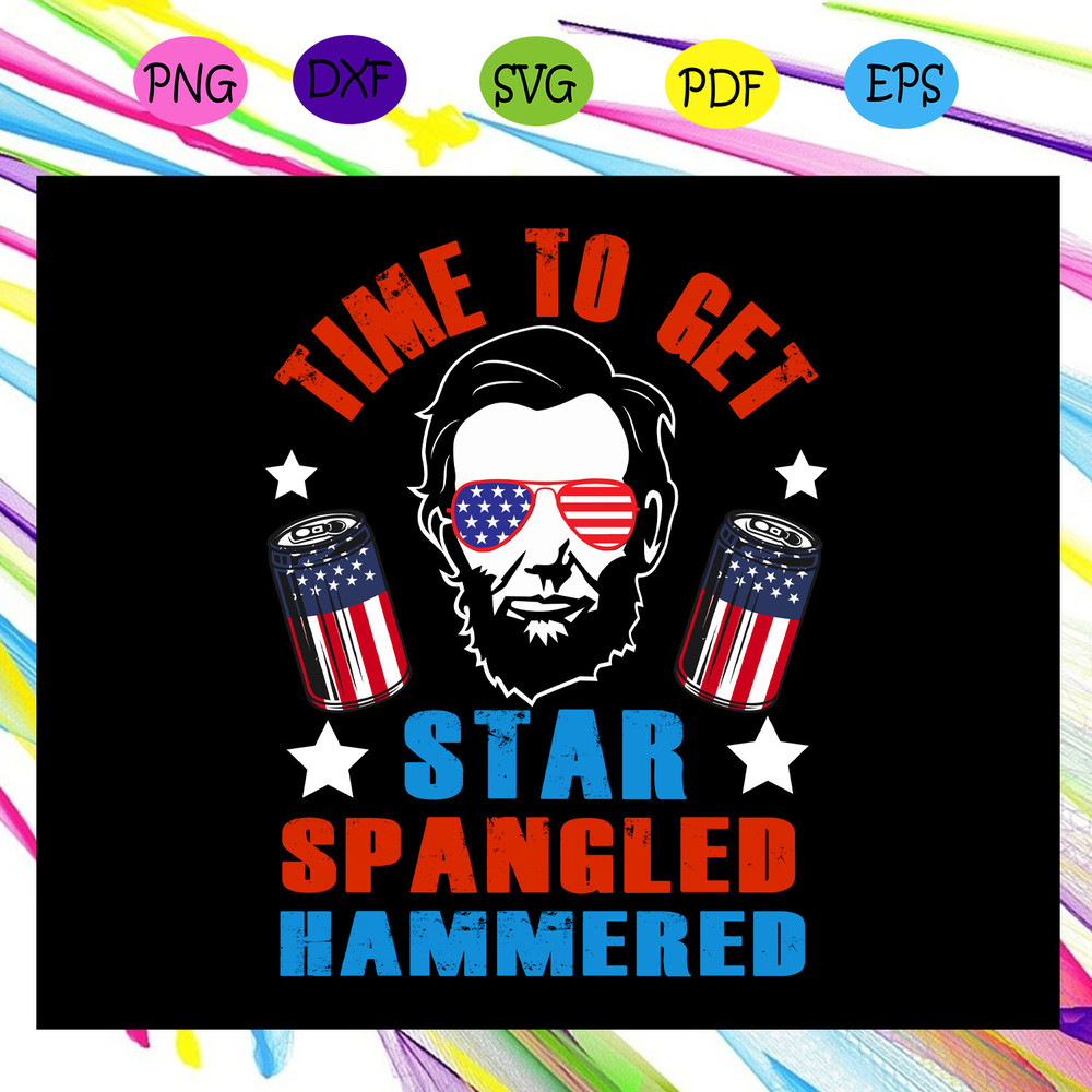 Time-to-get-star-spangled-hammered-independence-day-svg-IN13082020.jpg
