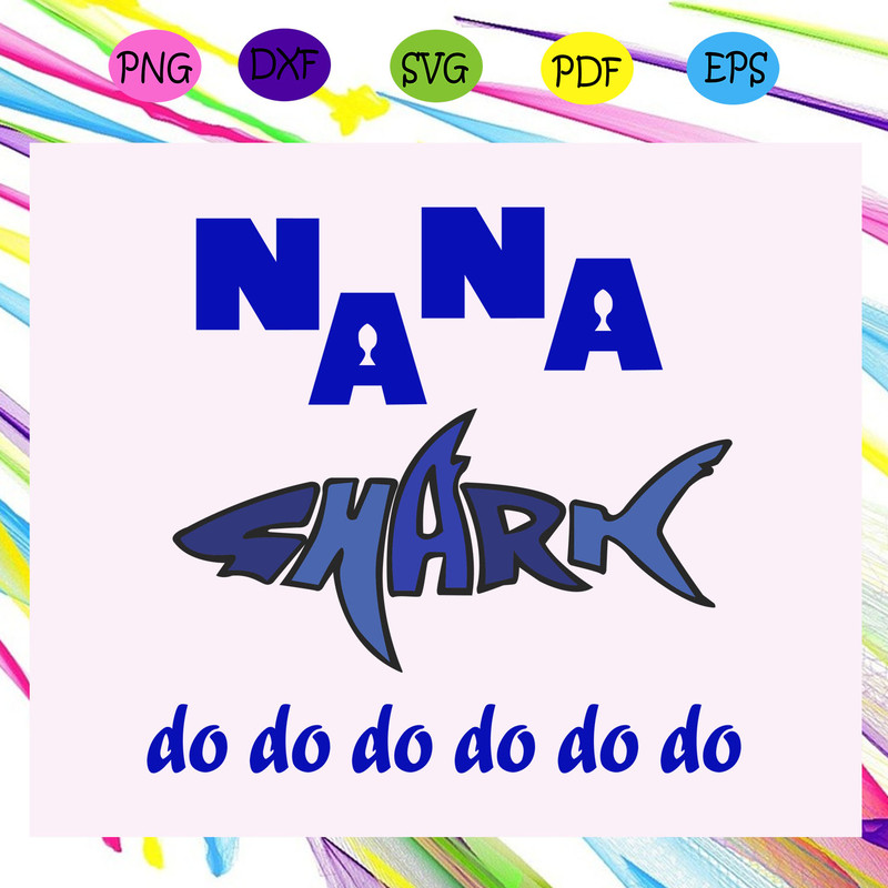 Nana-shark-do-do-do-nana-nana-svg-MD06082020.jpg