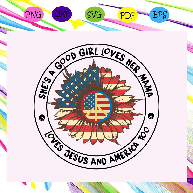 She-s-a-good-girl-loves-her-mama-mama-svg-MD10082020.jpg