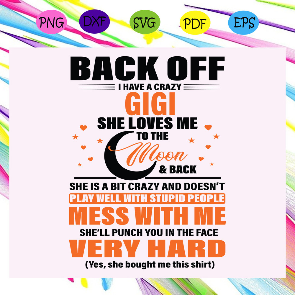 Back-off-I-have-a-crazy-gigi-svg-MD14072020.jpg