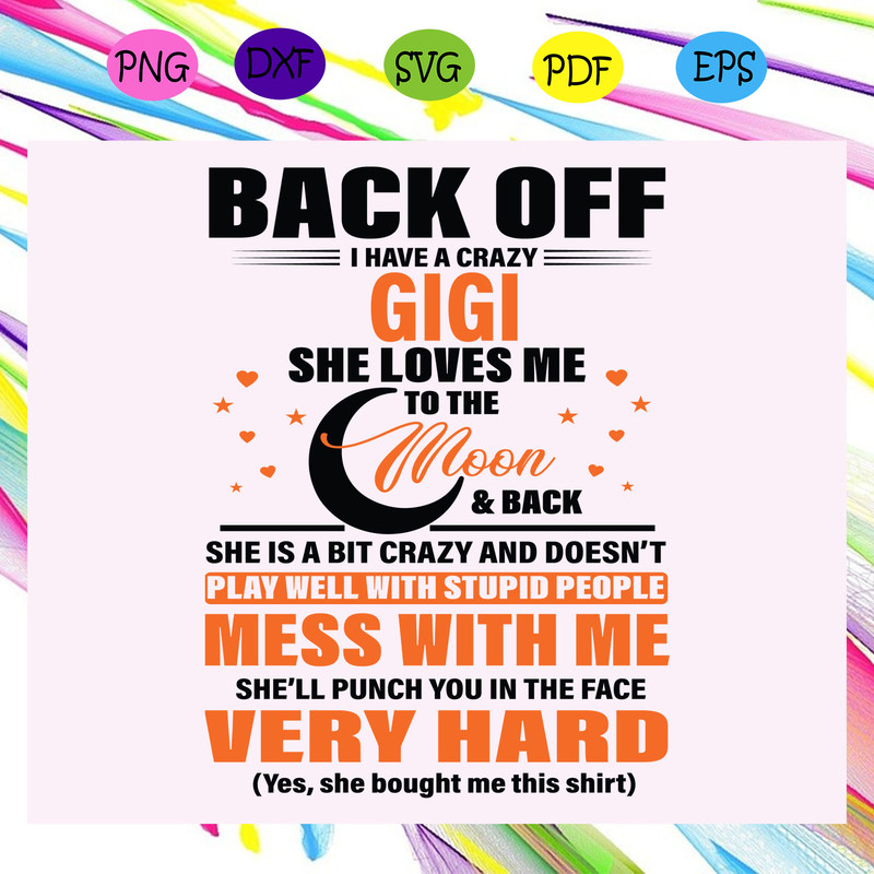 Back-off-I-have-a-crazy-gigi-svg-MD14072020.jpg