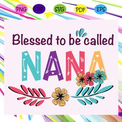 blessed to be called nana svg