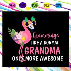 grammingo like a normal grandma only more awesome grammingo svg