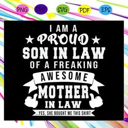 i am a proud son in law svg