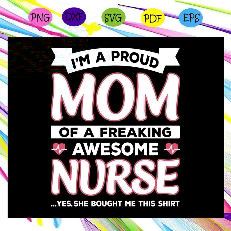 I-m-a-proud-mom-of-a-freaking-awesome-nure-nurse-svg-MD28072020.jpg