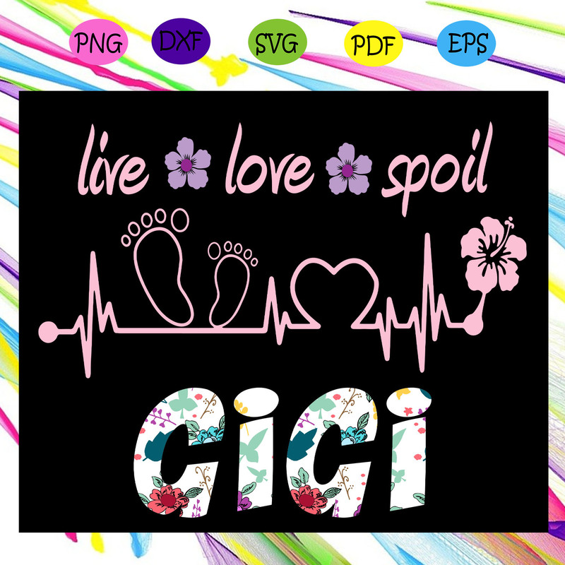 Live-love-spoil-gigi-svg-MD31072020.jpg