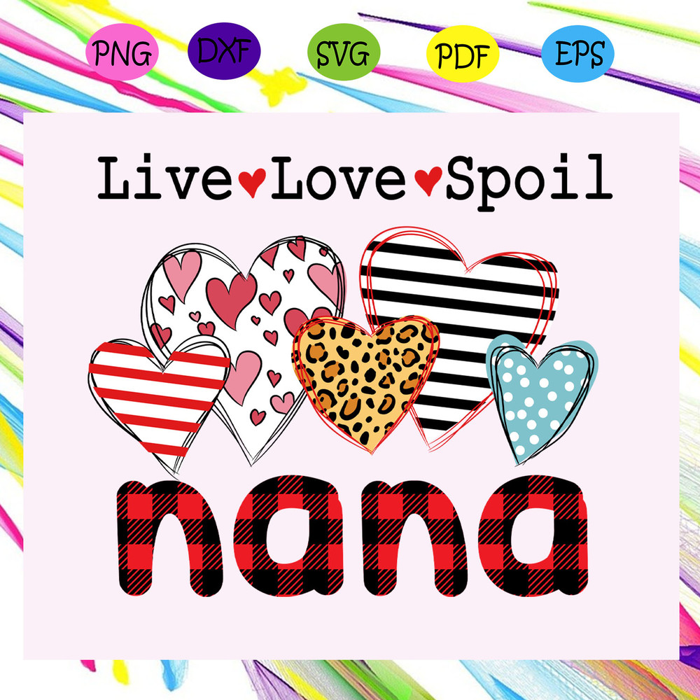 Live-love-spoil-nana-svg-MD3107202017.jpg