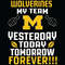 Michigan-Wolverines-My-Team-Yesterday-Today-Tomorrow-Forever-Svg-SP260521NL458.jpg