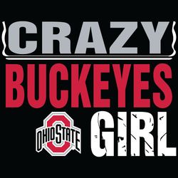 ohio state buckeyes crazy girl svg