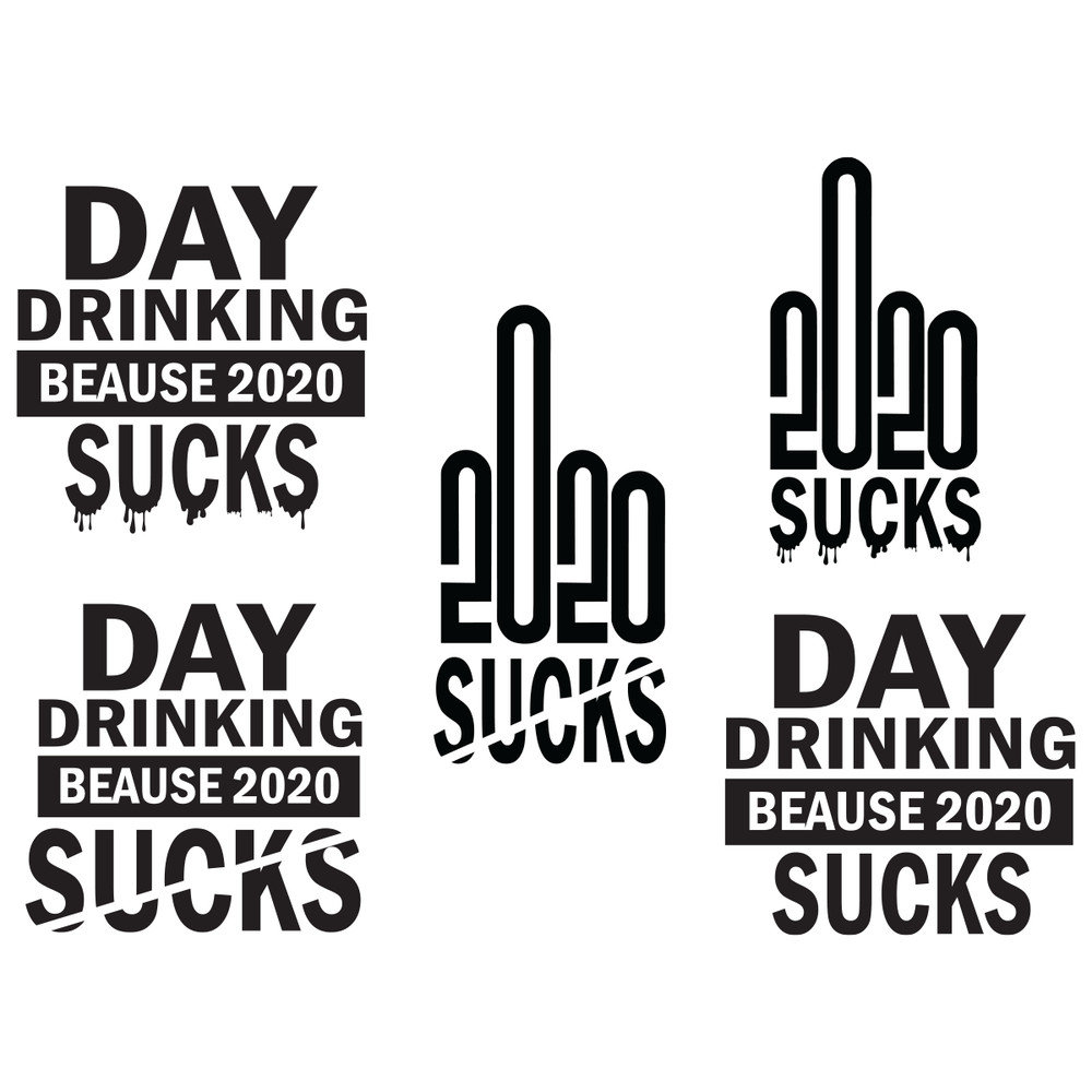 Day-Drinking-because-2020-Sucks-Trending-Svg-TD19082020.png