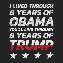 i lived through  years of obama trending svg