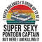 I-Never-Dreamed-I-d-Grow-Up-to-be-Super-Sexy-Pontoon-Captain-Trending-Svg-TD18082020.png