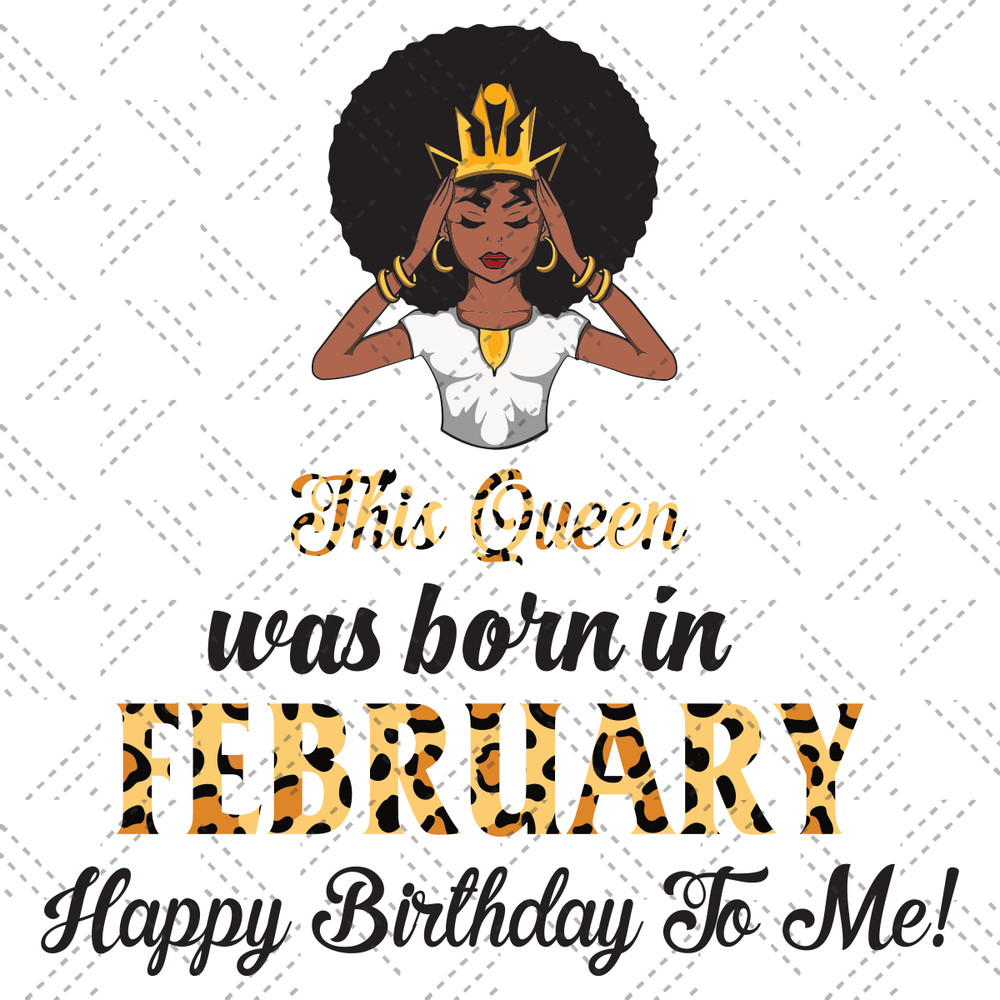 This-Queen-Was-Born-In-February-Birthday-Svg-BD210203HT14.png