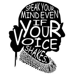 speak your mind even if your voice shakes svg