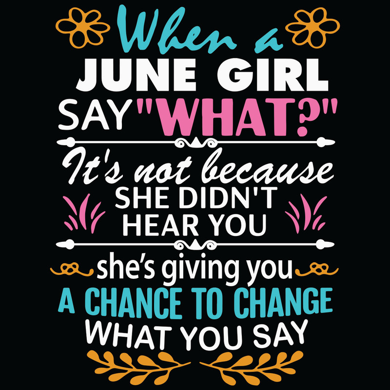 When-A-June-Girl-Say-What-Svg-BD2301217.jpg