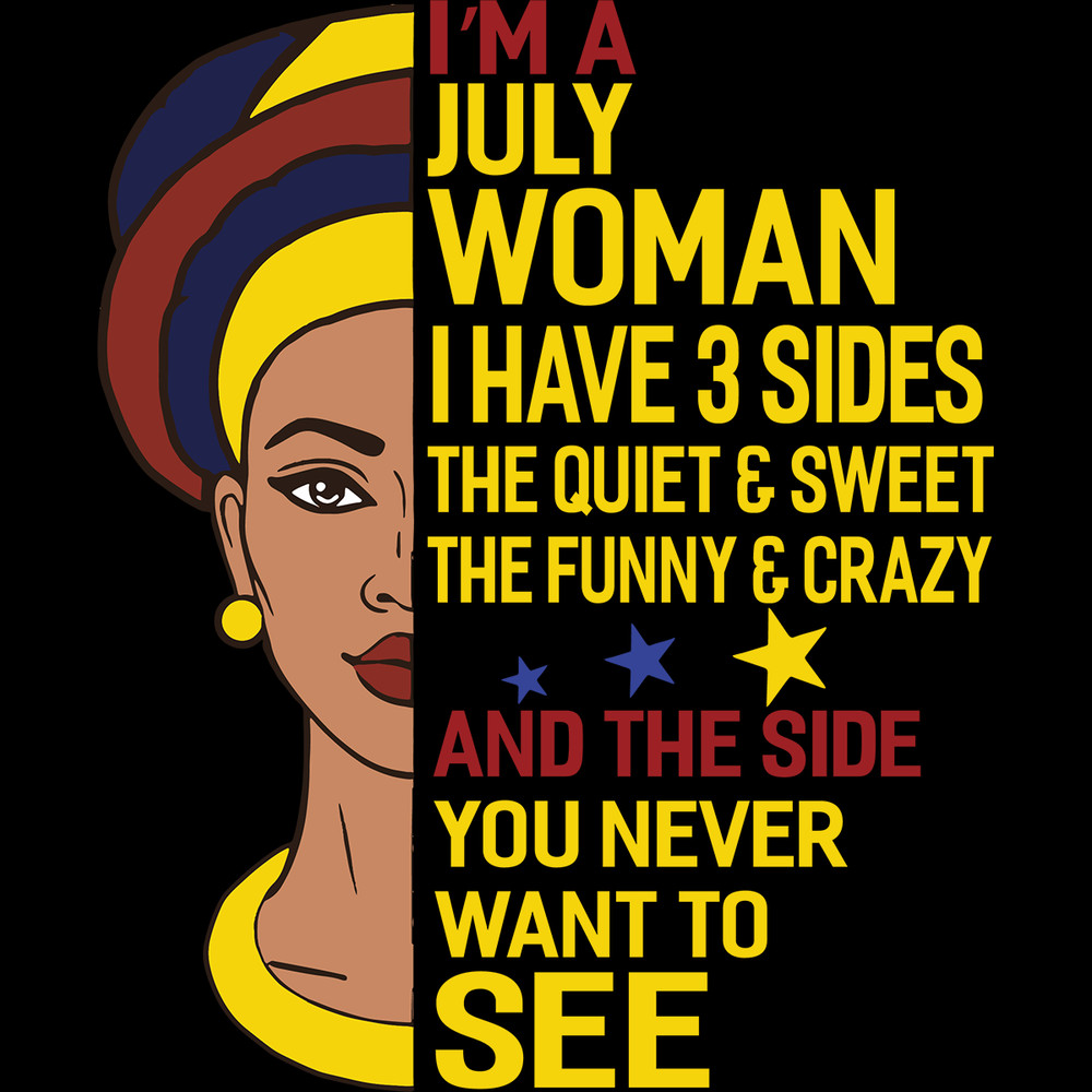 I-m-A-July-Woman-I-Have-A-3-Sides-Birthday-Svg-BD00088.png