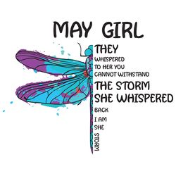 may girl they whispered to her you cannot withstand the storm birthday svg