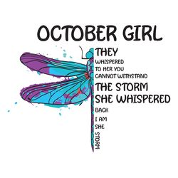 october girl they whispered to her you cannot withstand the storm birthday svg