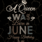 A-Queen-Was-Born-In-June-Happy-Birthday-To-Me-Birthday-Svg-BD17082020.png