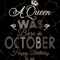 A-Queen-Was-Born-In-October-Happy-Birthday-To-Me-Birthday-Svg-BD17082020.png