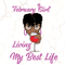 February-Girl-I-m-Living-My-Best-Life-Birthday-Svg-BD17082020.png