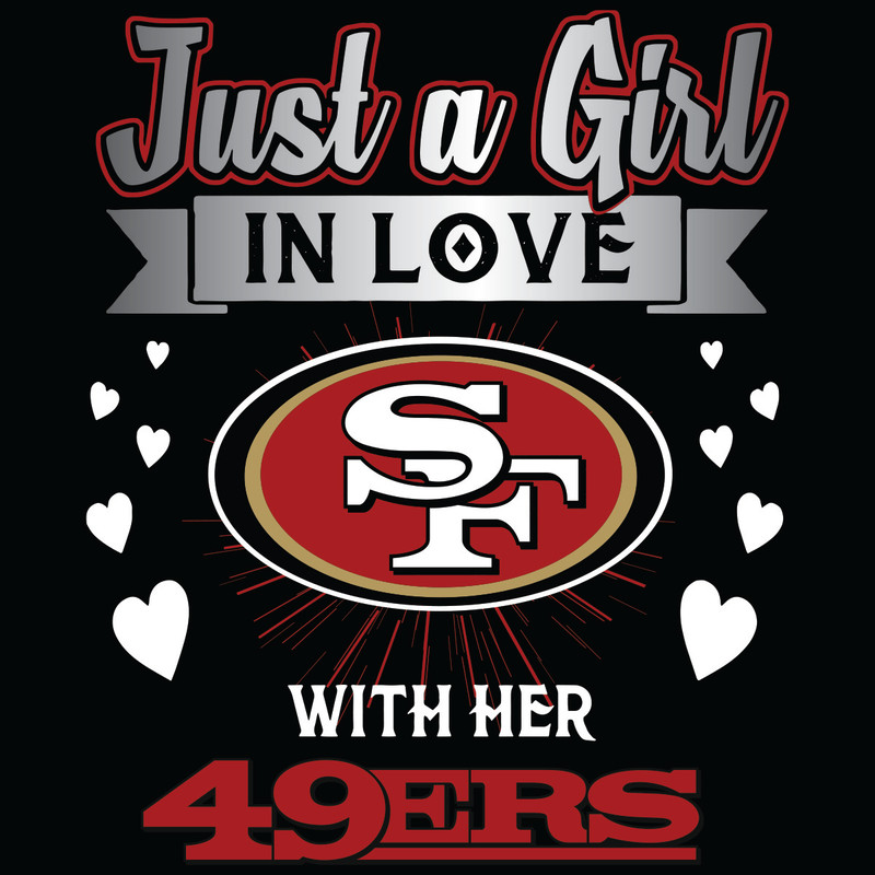 Just-A-Girl-In-Love-With-Her-San-Francisco-49ers-Svg-SP210526NL262.jpg