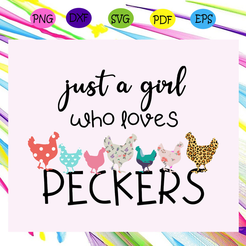 Just-a-girl-who-loves-peckers-svg-TD30072020.jpg