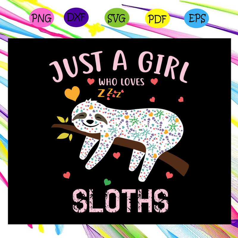 Just-a-girl-who-loves-sloths-sloth-svg-TD30072020.jpg