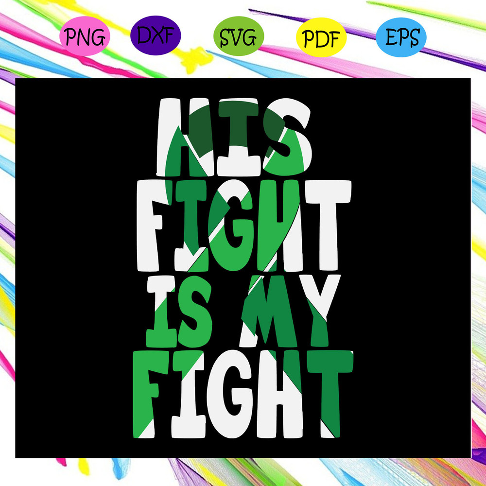 His-fight-is-my-fight-fight-with-my-fight-fight-svg-TD24072020.jpg