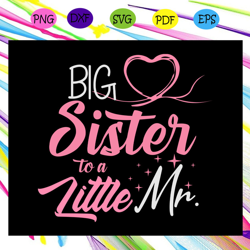 Big-Sister-To-A-Little-Mr-Svg-FL16072020.jpg