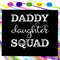 Daddy-daughter-squad-svg-FD18072020.jpg