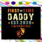 First-Time-Daddy-Est-2020-Promoted-to-Daddy-2020-daddy-svg-FD22072020.jpg